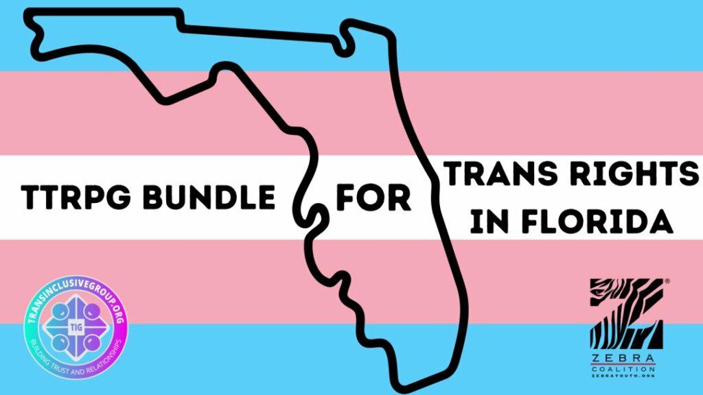 Opération caritative : TTRPGs for Trans Rights in Florida